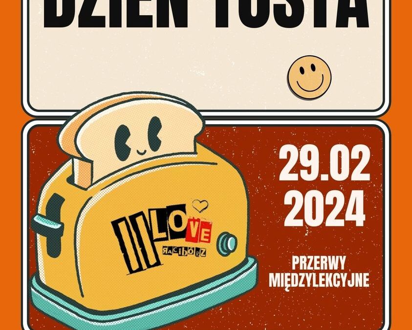 DZIEŃ TOSTA!